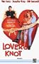 Lover's Knot [VHS]