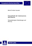 Produkt-Bild: Die Sinfonik der Generazione dell'Ottanta: Voraussetzungen, Entwicklungen und Wertung