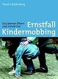 Ernstfall Kindermobbing: Das können Eltern und Schule tun