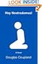 Hey Nostradamus! : A Novel