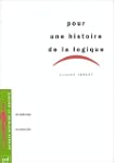 Pour une histoire de la logique: Un h...