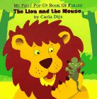 Lion and the Mouse, The (My First Book of Pop-Up Fables) Lion and the Mouse, The (My First Book of Pop-Up Fables)