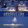 Odysseus lebt. Mit vollen Segeln durch die Inselwelt der �g�is
