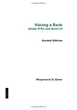 Valuing a bank : under IFRS and Basel III