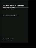 A General Theory of Equilibrium Selection in Games