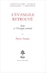 L'Evangile retrouv�. J�sus et l'Evang...