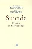 Suicide : L'envers de notre monde