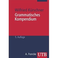 Grammatisches Kompendium. Systematisches Verzeichnis grammatischer Grundbegriffe.