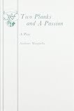 Two planks and a passion : a play
