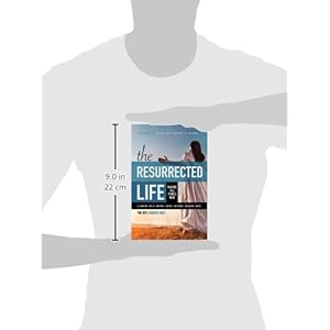 The Resurrected Life: Making All Things New