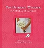 The Ultimate Wedding Planner & Organizer