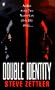 Double Identity