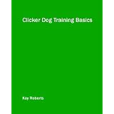 Clicker Dog Training Basics