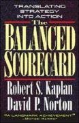 The Balanced Scorecard: Translating Strategy into Action