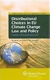Distributional choices in EU climate change law and policy : towards a principled approach?