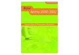 Basic Access 2000-2002: Teachers Book Pt.1 & Pt.2 (Basic ICT)