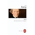 Kant : Une lecture des trois "Critiques"