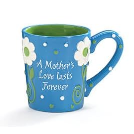 A Mother's Love Last Forever Coffee Mug Cup Wonderful Inexpensive Gift For Mother's by Daisy Daze Collection