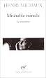Mis�rable miracle : La Mescaline, avec quarante-huit dessins et documents manuscrits de l'auteur