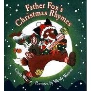 Father Fox's Christmas Rhymes Father Fox's Christmas Rhymes