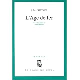 L'�ge de ferpar John Michael Coetzee