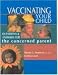 Vaccinating Your Child: Questions and Answers for the Concerned Parent