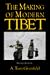 The Making of Modern Tibet