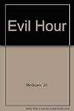 An evil hour