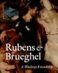 Rubens & Brueghel: A Working Friendship