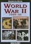 World War II, 1939-45 (Documenting History)