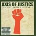 Axis of Justice Concert Series Vol.1 [CD + DVD]