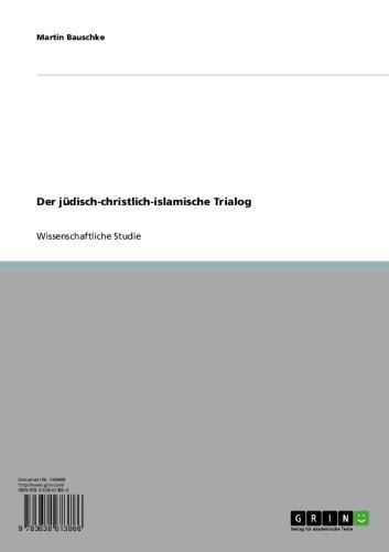 Der jüdisch-christlich-islamische Trialog (German Edition)