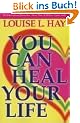 You Can Heal Your Life