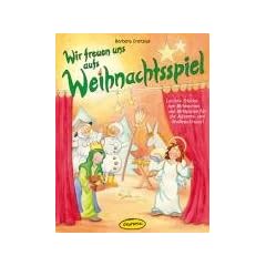 Wir freuen uns aufs Weihnachtsspiel: Leichte St�cke zum Mitmachen und Mitspielen f�r die Advents- und Weihnachtszeit. F�r j�ngere und �ltere ... ... Grundschule und Kindergruppen/Spielkreise