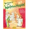 Wir freuen uns aufs Weihnachtsspiel: Leichte St�cke zum Mitmachen und Mitspielen f�r die Advents- und Weihnachtszeit. F�r j�ngere und �ltere ... ... Grundschule und Kindergruppen/Spielkreise