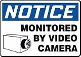 NOTICE Monitored By Video Camera (w/Graphic) 10 x 14 Plastic 5 Yr Sign