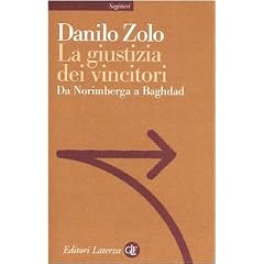 La giustizia dei vincitori. Da Norimberga a Baghdad (Sagittari Laterza)
