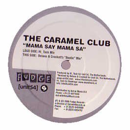 The Caramel Club - Mama Say Mama Sa - Zortam Music
