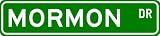 MORMON Street Sign ~ Personalized Family Lastname Sign ~ Gameroom, Basement, Garage Sign ** ALUMINUM