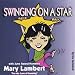 Swinging on a Star