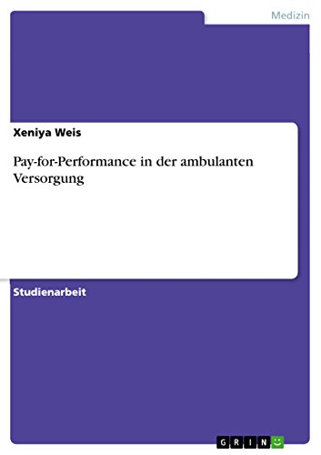 Pay-for-Performance in der ambulanten Versorgung (German Edition)