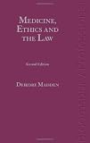 Medicine, ethics and the law