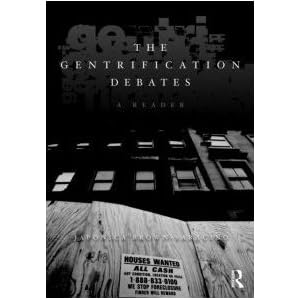 The Gentrification Debates: A Reader (The Metropolis and Modern Life)