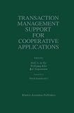 Transaction Management Support for Cooperative Applications (The Springer International Series in Engineering and Computer Science)