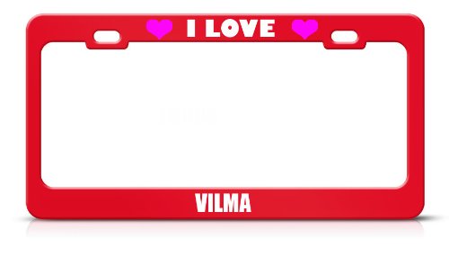 I Love Vilma Girl Name Light Red Metal License Plate Frame Tag Border