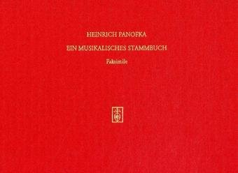 Heinrich Panofka. Ein musikalisches Stammbuch (K�nigliche Biblithek Kopenhagen)