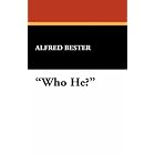 Click here to buy Who He? by  Alfred Bester.