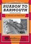 Ruabon to Barmouth: Featuring Llangollen (Western Main Lines)