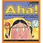Aha!: The Most Interesting Book Youll Ever Read about Intelligence (Mysterious You)