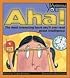 Aha!: The Most Interesting Book You'll Ever Read about Intelligence (Mysterious You)